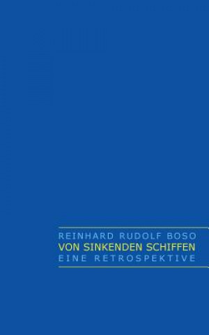 Kniha Von sinkenden Schiffen Reinhard Boso