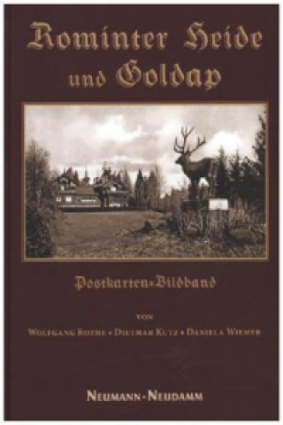 Книга Rominter Heide und Goldap Wolfgang Rothe