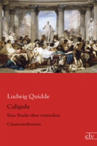 Kniha Caligula Ludwig Quidde