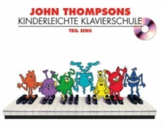 Kniha John Thompsons Kinderleichte Klavierschule, m. Audio-CD. Tl.1 John Thompson