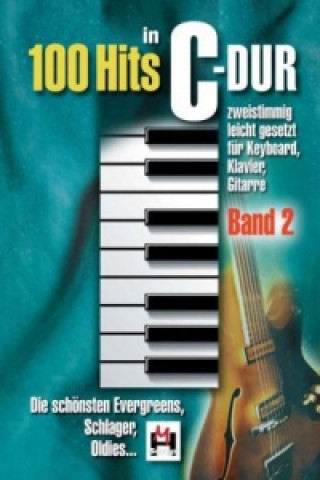 Книга 100 Hits in C-Dur - Band 2. Bd.2 