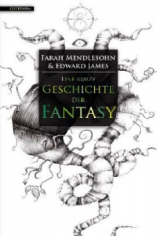 Kniha Eine kurze Geschichte der Fantasy Farah Mendlesohn