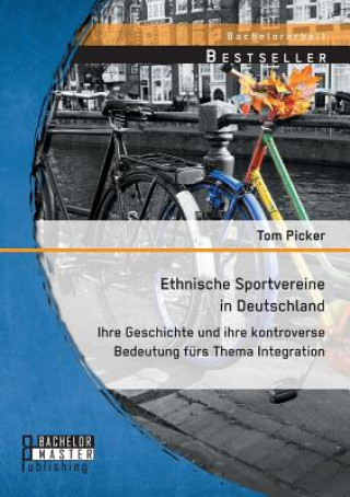 Könyv Ethnische Sportvereine in Deutschland Tom Picker