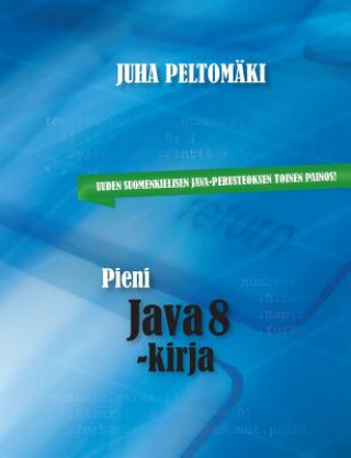 Book Pieni Java 8 -kirja Juha Peltomäki