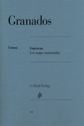Nyomtatványok Granados, Enrique - Goyescas - Los majos enamorados Enrique Granados