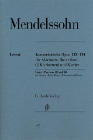 Carte Mendelssohn Bartholdy, Felix - Konzertstücke op. 113 und 114 für Klarinette, Bassetthorn (2 Klarinetten) und Klavier Felix Mendelssohn Bartholdy