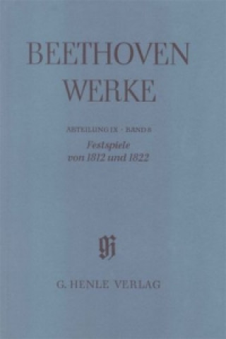 Tiskovina Beethoven, Ludwig van - Festspiele von 1812 und 1822 Ludwig van Beethoven
