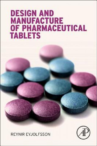 Book Design and Manufacture of Pharmaceutical Tablets Reynir Eyjolfsson