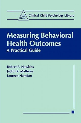 Könyv Measuring Behavioral Health Outcomes Robert P. Hawkins