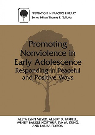 Könyv Promoting Nonviolence in Early Adolescence Aleta L. Meyer