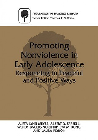 Książka Promoting Nonviolence in Early Adolescence Aleta L. Meyer