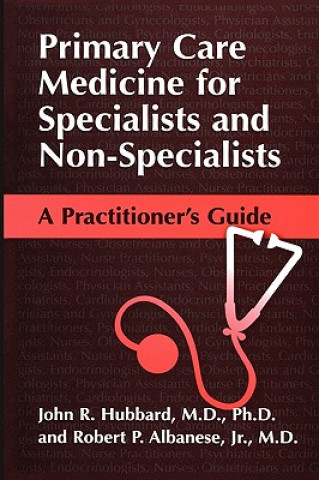 Buch Primary Care Medicine for Specialists and Non-Specialists John R. Hubbard