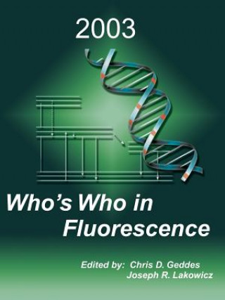 Book Who's Who in Fluorescence 2003 Chris D. Geddes