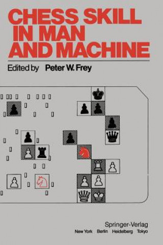 Könyv Chess Skill in Man and Machine P. W. Frey