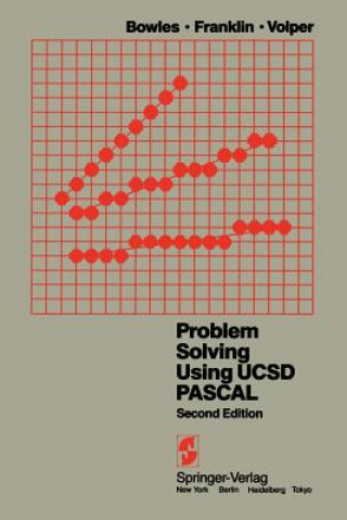 Kniha Problem Solving Using UCSD Pascal K. L. Bowles