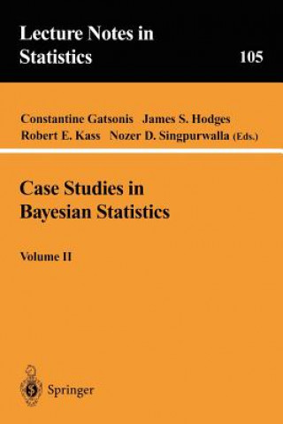 Carte Case Studies in Bayesian Statistics, Volume II Constantine Gatsonis