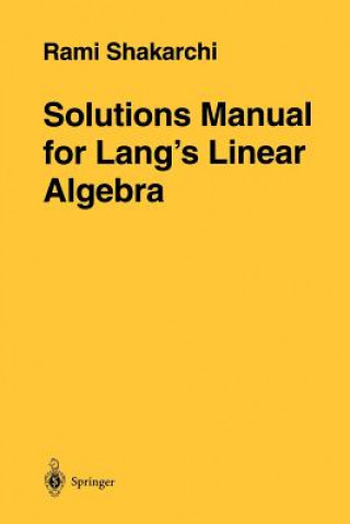 Carte Solutions Manual for Lang's Linear Algebra Rami Shakarchi