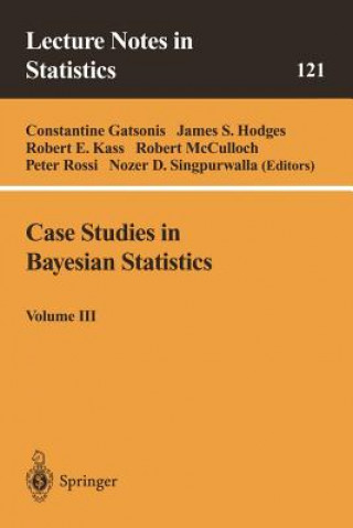 Kniha Case Studies in Bayesian Statistics Constantine Gatsonis