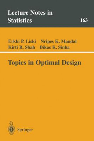 Kniha Topics in Optimal Design Erkki P. Liski