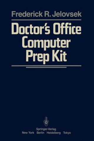 Kniha Doctor's Office Computer Prep Kit F. R. Jelovsek