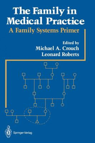 Book The Family in Medical Practice Michael A. Crouch