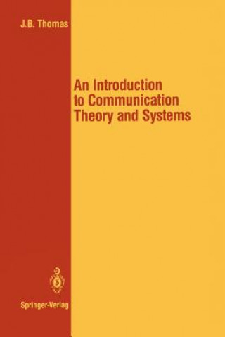 Kniha An Introduction to Communication Theory and Systems John B. Thomas