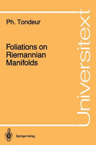 Kniha Foliations on Riemannian Manifolds Philippe Tondeur