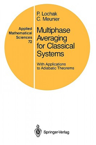 Kniha Multiphase Averaging for Classical Systems Pierre Lochak