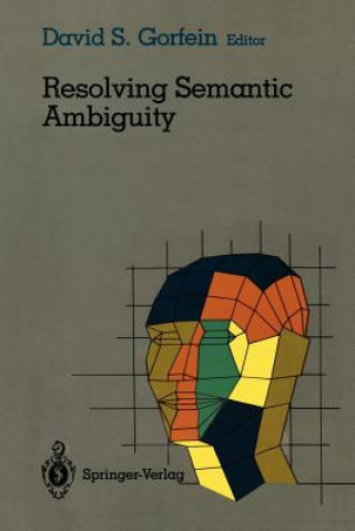 Carte Resolving Semantic Ambiguity David S. Gorfein