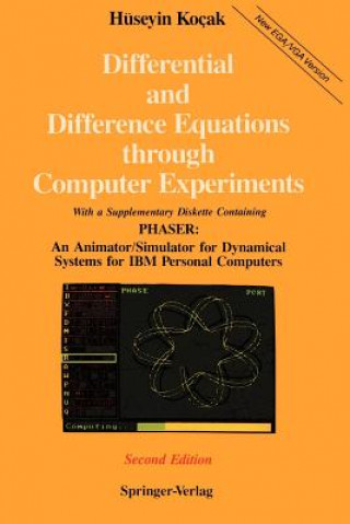 Carte Differential and Difference Equations through Computer Experiments Hüseyin Kocak