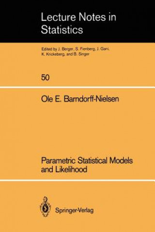 Könyv Parametric Statistical Models and Likelihood Ole E Barndorff-Nielsen