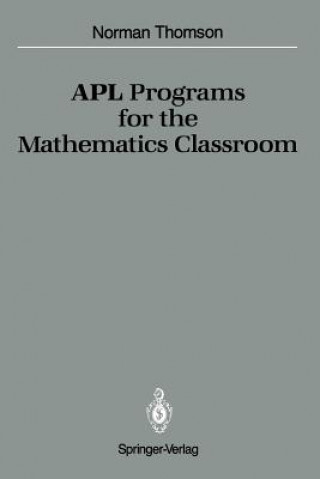 Książka APL Programs for the Mathematics Classroom Norman D. Thomson