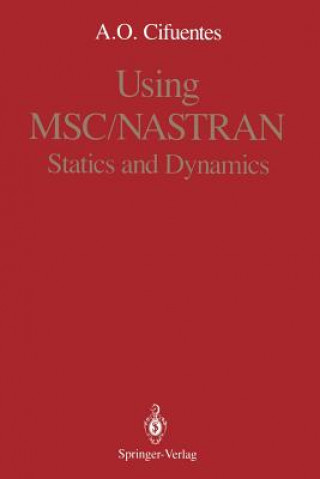 Könyv Using MSC/NASTRAN Arturo O. Cifuentes