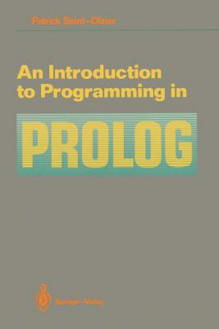 Carte An Introduction to Programming in Prolog Patrick Saint-Dizier