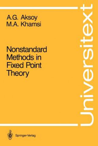 Knjiga Nonstandard Methods in Fixed Point Theory Asuman G. Aksoy