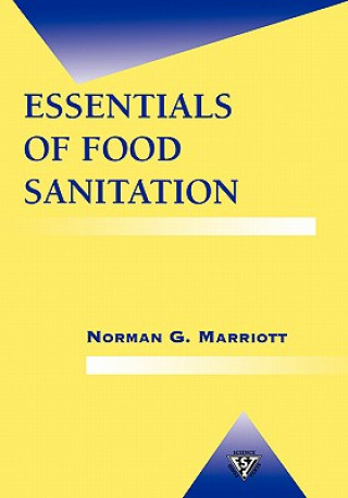 Könyv Essentials of Food Sanitation Norman G. Marriott