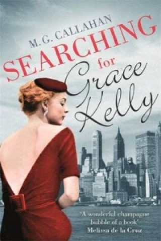 Kniha Searching for Grace Kelly M. G. Callahan