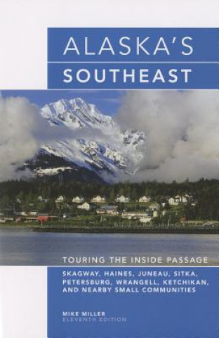 Kniha Alaska's Southeast Mike Miller