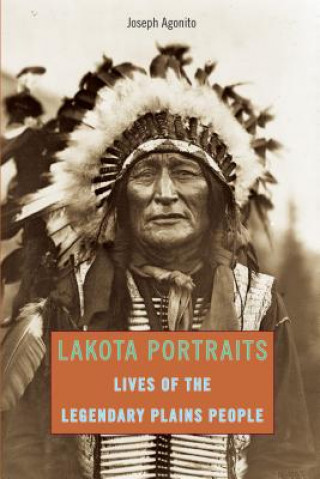 Kniha Lakota Portraits Joseph Agonito