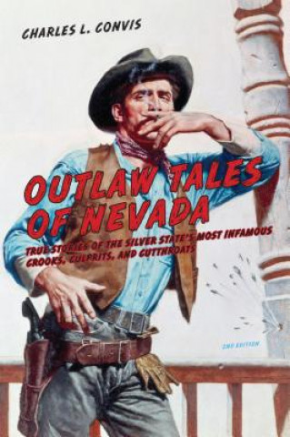 Book Outlaw Tales of Nevada Charles Convis