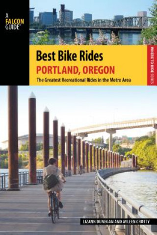 Книга Best Bike Rides Portland, Oregon Lizann Dunegan