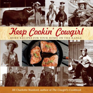 Kniha Keep Cookin' Cowgirl Jill Stanford