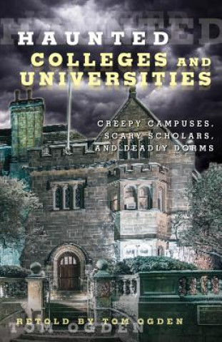Book Haunted Colleges and Universities Tom Ogden