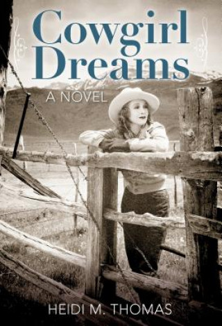 Book Cowgirl Dreams Heidi Thomas