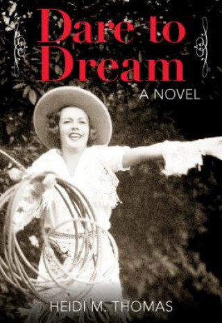 Boek Dare to Dream Heidi Thomas