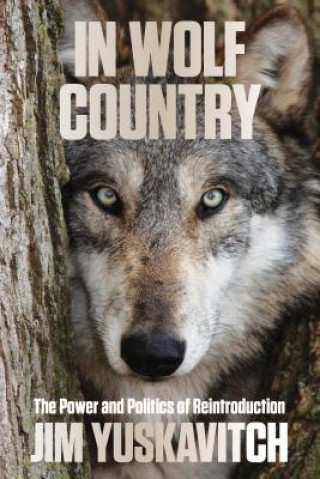 Kniha In Wolf Country Jim Yuskavitch