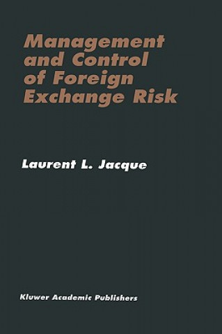 Carte Management and Control of Foreign Exchange Risk Laurent L. Jacque