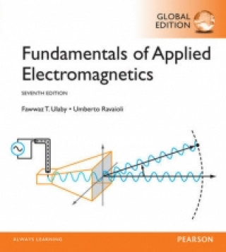 Carte Fundamentals of Applied Electromagnetics, Global Edition Fawwaz T. Ulaby