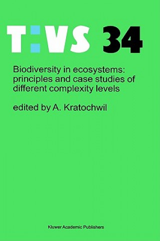 Livre Biodiversity in ecosystems: principles and case studies of different complexity levels Anselm Kratochwil