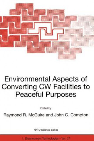 Libro Environmental Aspects of Converting CW Facilities to Peaceful Purposes John C. Compton